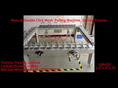 Manual Double Click Mesh  Pulling Machine_Setting Process